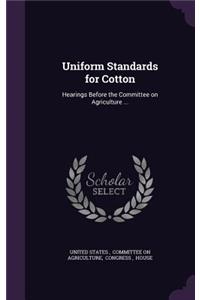 Uniform Standards for Cotton