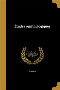 Études ornithologiques