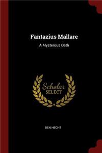 Fantazius Mallare