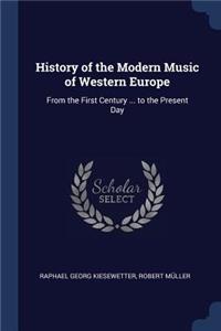 History of the Modern Music of Western Europe