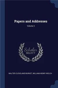 Papers and Addresses; Volume 3
