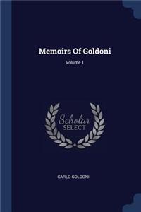 Memoirs Of Goldoni; Volume 1