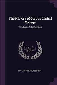 The History of Corpus Christi College