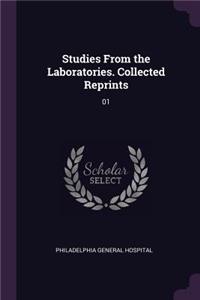 Studies From the Laboratories. Collected Reprints