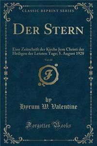 Der Stern, Vol. 60: Eine Zeitschrift der Kirche Jesu Christi der Heiligen der Letzten Tage; 5. August 1928 (Classic Reprint)