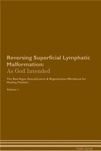 Reversing Superficial Lymphatic Malformation