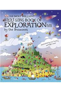 The Most Brilliant, Boldly Going Book of Exploration Ever... by the Brainwaves