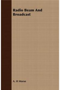 Radio Beam And Broadcast