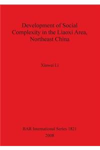 Development of Social Complexity in the Liaoxi Area Northeast China