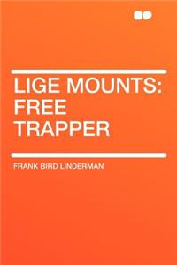 Lige Mounts: Free Trapper