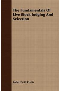 Fundamentals Of Live Stock Judging And Selection