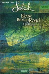 Selah - Bless the Broken Road: The Duets Album