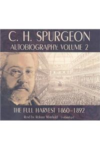 C.H. Spurgeon's Autobiography, Volume 2