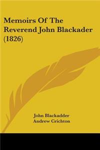 Memoirs Of The Reverend John Blackader (1826)