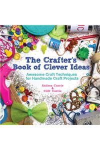 The Crafter’s Book of Clever Ideas