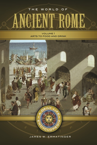 World of Ancient Rome [2 Volumes]