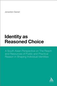 Identity as Reasoned Choice
