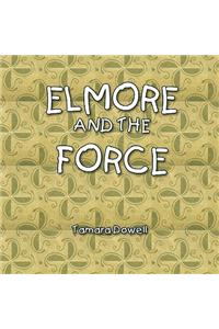 Elmore and the Force