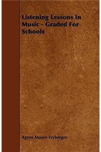Listening Lessons In Music - Graded For Schools