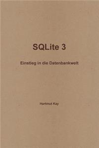 SQLite 3 - Einstieg in die Datenbankwelt
