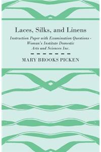 Laces, Silks, and Linens - Instruction Paper with Examination Questions