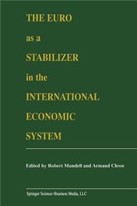 Euro as a Stabilizer in the International Economic System