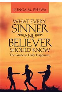 What Every Sinner and Believer Should Know