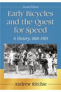 Early Bicycles and the Quest for Speed