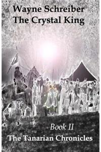 Crystal King: The Tanarian Chronicles