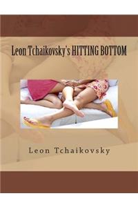 Leon Tchaikovsky's HITTING BOTTOM