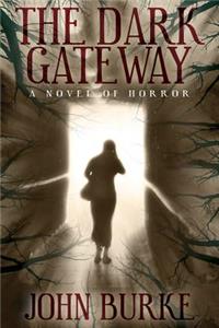 Dark Gateway: A Novel of Horror