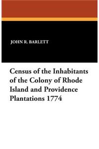Census of the Inhabitants of the Colony of Rhode Island and Providence Plantations 1774