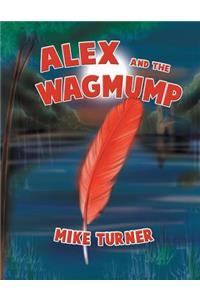 Alex and the Wagmump