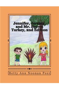 Jennifer, Jeremy, and Mr. Brown Turkey, 2nd Edition
