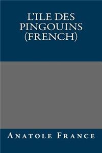 L'Ile Des Pingouins (French)