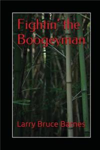 Fightin' the Boogeyman