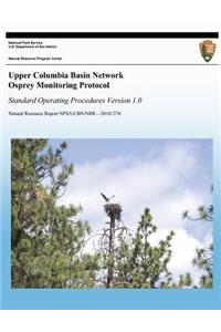 Upper Columbia Basin Network Osprey Monitoring Protocol