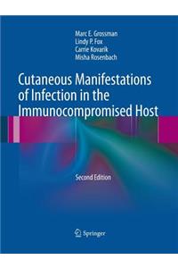 Cutaneous Manifestations of Infection in the Immunocompromised Host