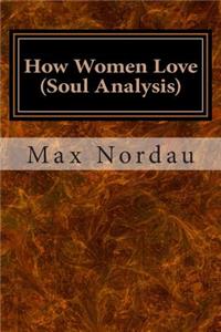 How Women Love (Soul Analysis)