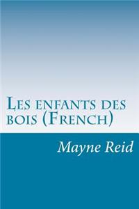 Les enfants des bois (French)