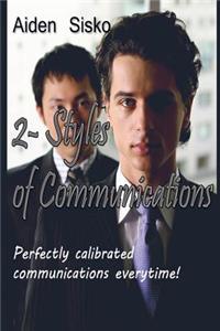 2 - Styles of Communications