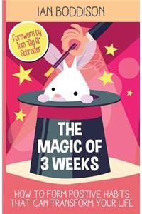 Magic Of 3 Weeks