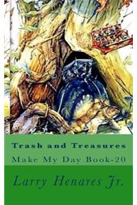 Trash and Treasures