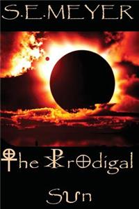 The Prodigal Sun