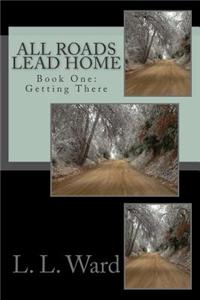 All Roads Lead Home