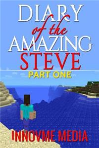Diary of the Amazing Steve