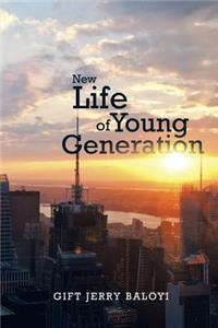 New Life of Young Generation