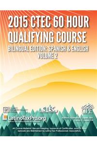 2015 Ctec 60 Hour Qualifying Course Bilingual Edition: Spanish & English Volume II: Ltpa Volume 2