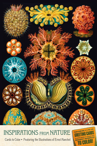 Cards to Color: Inspirations from Nature: Featuring the Illustrations of Ernst Haeckel