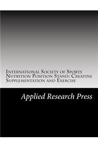 International Society of Sports Nutrition Position Stand: Creatine Supplementation and Exercise